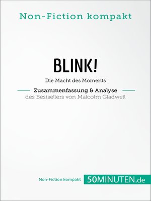 cover image of Blink! Zusammenfassung & Analyse des Bestsellers von Malcolm Gladwell